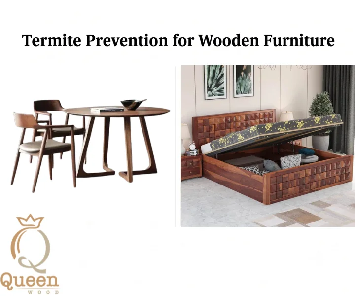 Termite Prevention for Wooden Furniture Signs, Treatment & Long-Term Protection
