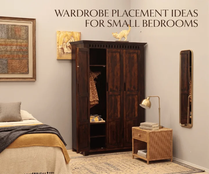 Sheesham Wardrobe Placement Ideas for Small Bedrooms